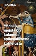 Yhdellä meistä on kokemus epäasiallisesta kohtelusta