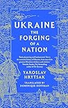 Ukraine: The Forg...