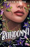 Belladonna by Adalyn  Grace
