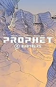Prophet, Volume 2: Brothers
