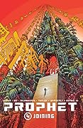 Prophet, Volume 4: Joining