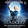 Dead as a Dodo by Hailey Edwards