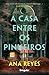 A Casa Entre os Pinheiros
