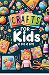 Crafts For Kids: ...