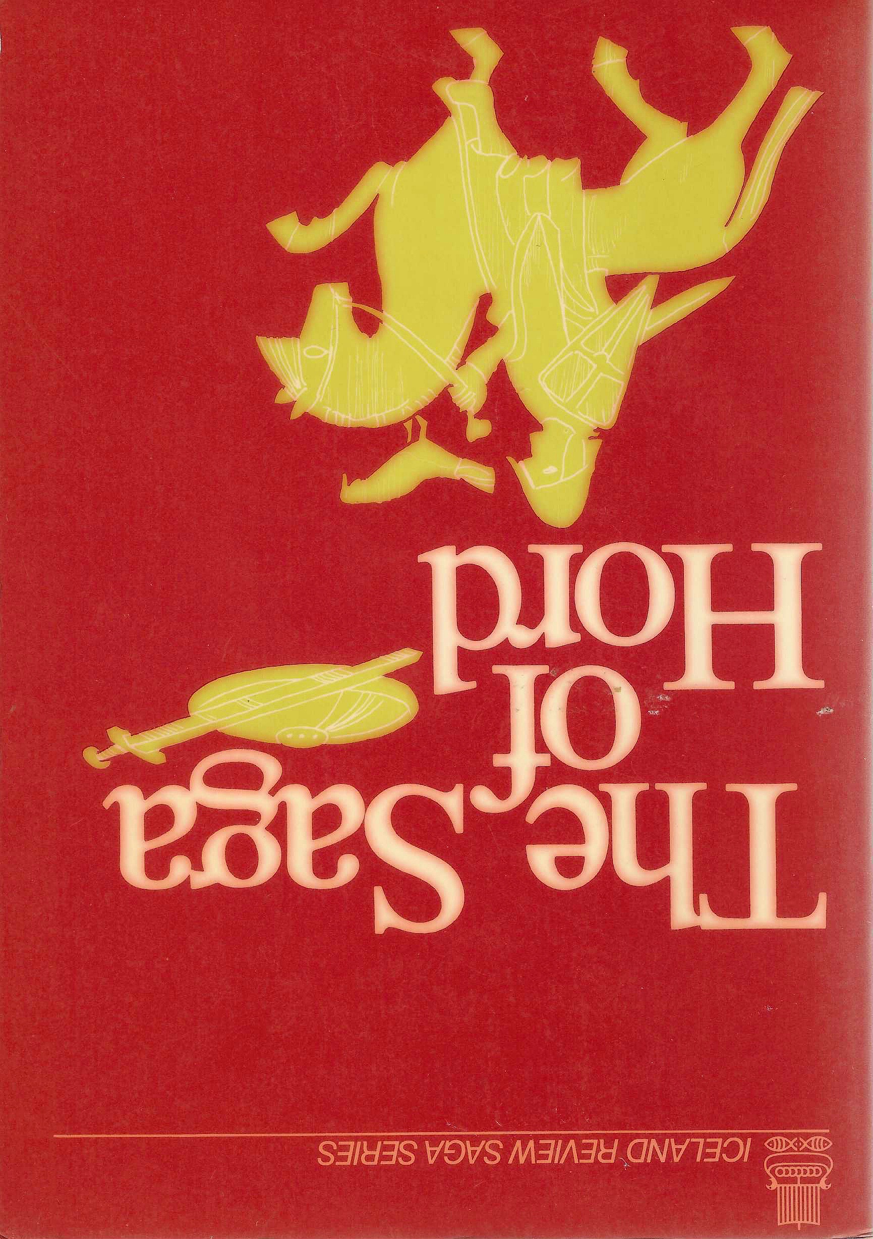 The Saga of Hord and the Holm-Dwellers (Iceland Review Saga Series)