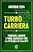 Turbo Carriera: Trovare lav...