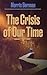 The Crisis of Our Time by Morris Berman