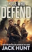 Those Who Defend: A Post-Apocalyptic Disaster Thriller (Ring of Fire Book 3) 