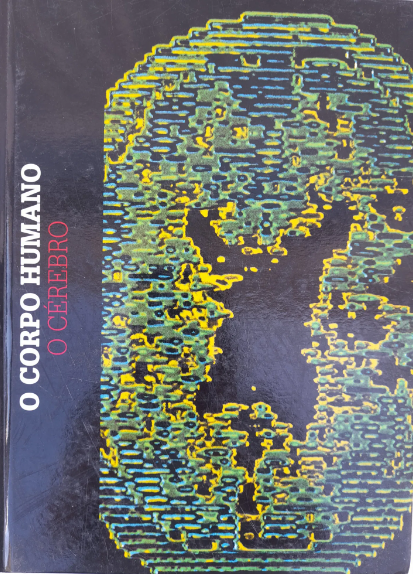O Corpo Humano: O Cérebro (O Corpo Humano)