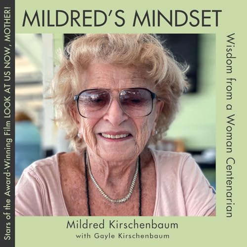 Mildred's Mindset: Wisdom from a Woman Centenarian (Paperback)