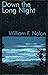 Down the Long Night
