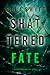 Shattered Fate (Cooper Trac...