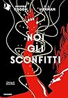 Noi gli sconfitti
