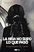 La niña no supo lo que pasó: Sanando las heridas invisibles del abuso infantil (Spanish Edition)