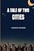 A Tale of Two Cities