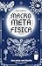 MacroMetaFísica: cinco cont...