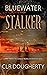 Bluewater Stalker (Bluewate...