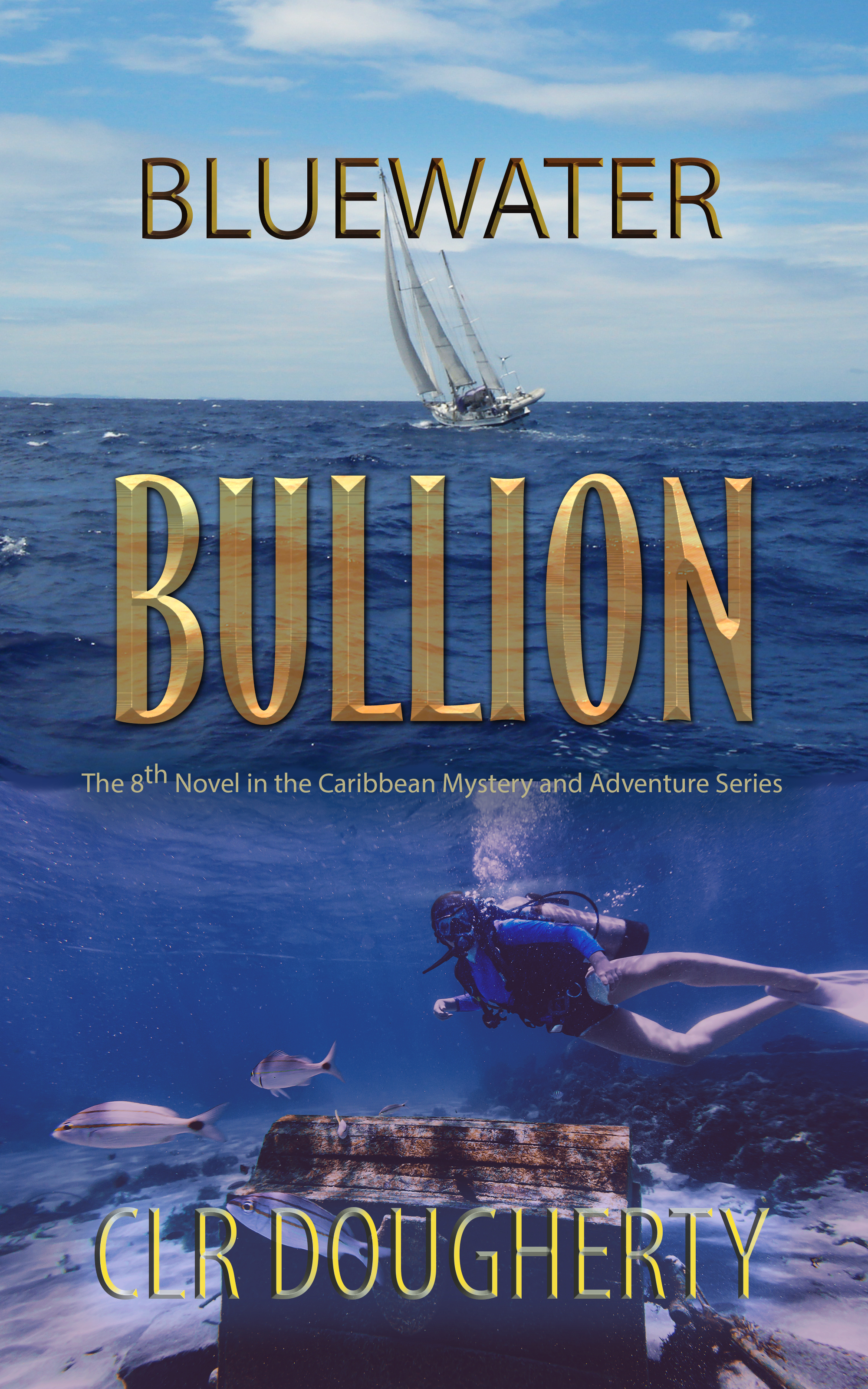 Bluewater Bullion (Bluewater #7)