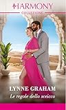 Le regole dello sceicco by Lynne Graham