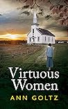 Virtuous Women by Ann Goltz