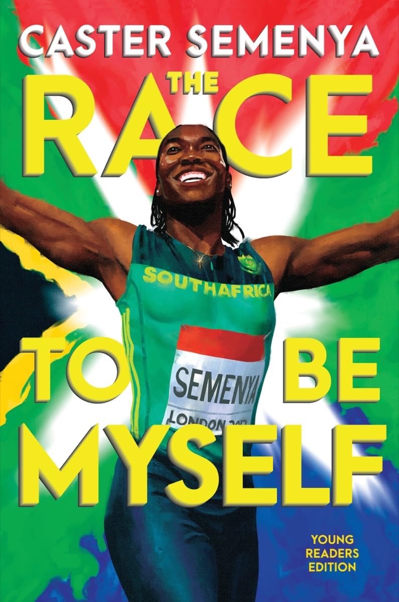 The Race to Be Myself: Young Readers Edition