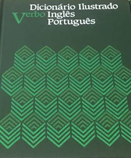 Dicionário Ilustrado Inglês Português - 3 (Dicionário Ilustrado Verbo, #3)