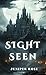 Sight Seen