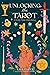 Unlocking the Tarot: Create Your Own Keys