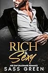 Rich & Sexy (Rich & Sexy #1)