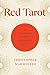 Red Tarot: A Decolonial Guide to Divinatory Literacy