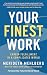 Your Finest Work: Career Fulfillment in a Complicated World