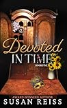 Devoted in Time: Book #6, IN TIME SERIES Devoted in Time: Book #6, IN TIME SERIES