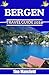 Bergen Travel Guide 2024: U...