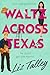 Waltz Across Texas (Dancing...