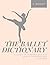 The Ballet Dictionary by E. Bennett