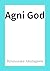 Agni God: classical masterpiece (Akutagawa Book 7)
