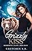 Grizzly Kiss: Roberts Clan ...