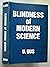 Blindness of modern science