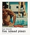 Fire Island Pines by Tom Bianchi