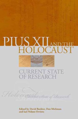 Pius XII and the Holocaust. Current State of Research (Hardcover)