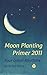 Moon Planting Primer 2011