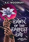 Dawn of the Darkest Day by K.C. Woodruff