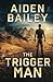 The Trigger Man