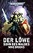 Warhammer 40.000 - Der Löwe by Unknown Author