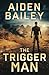 The Trigger Man