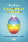 Psychosynteza w edukacji (Paperback)