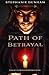 Path of Betrayal: A Prequel...