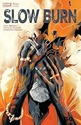 Slow Burn #4