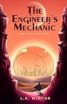 The Engineer's Mechanic by L.K. Wintur