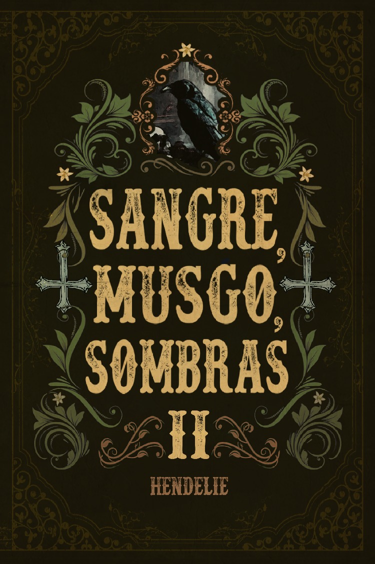 Sangre, Musgo, Sombras II